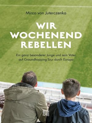 cover image of Wir Wochenendrebellen
